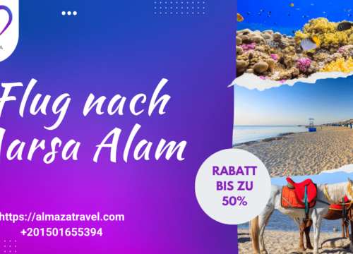 Flug nach Marsa Alam Rabatt bis zu 50%/ +201501655394